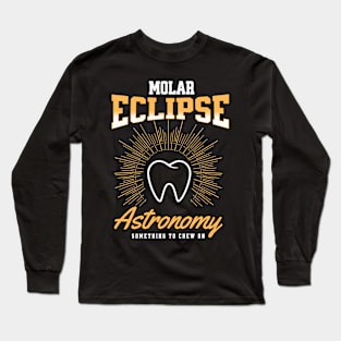 Funny Dentist Eclipse Astronomy Dental Student Design Long Sleeve T-Shirt